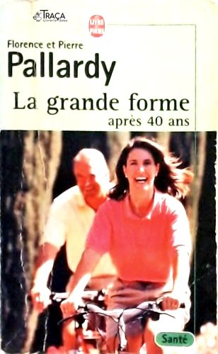 La grande forme apès 40 ans