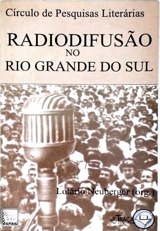 Radiodifusão No Rio Grande do Sul
