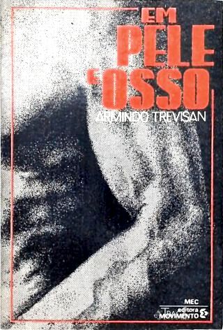 Em Pele e Osso