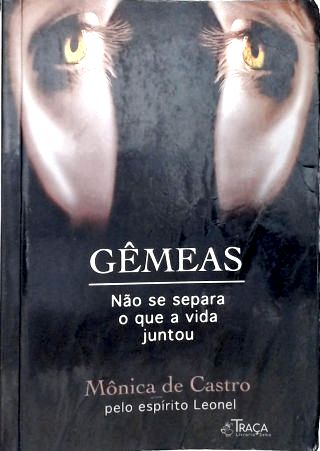 Gêmeas - Não Se Separa o Que a Vida Juntou
