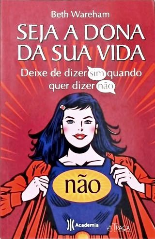 Seja a Dona da Sua Vida