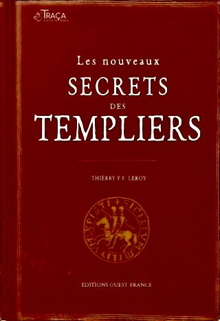 Le Nouveaux Secrets Des Templiers
