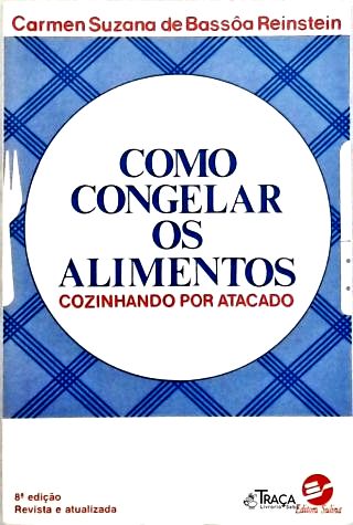 Como Congelar os Alimentos