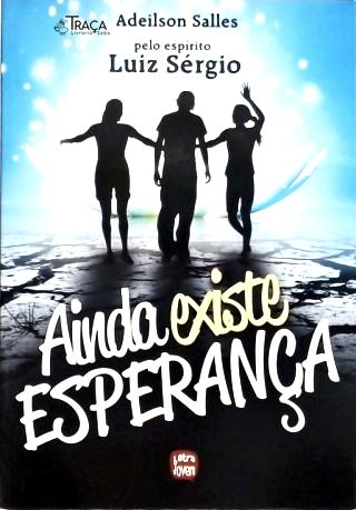 Ainda Existe Esperança