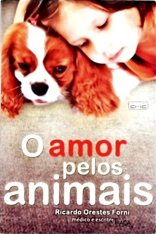 O Amor Pelos Animais