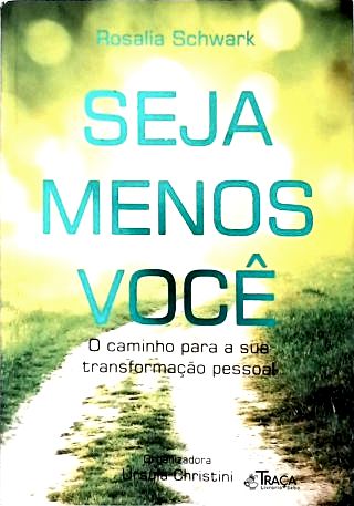 Seja Menos Você