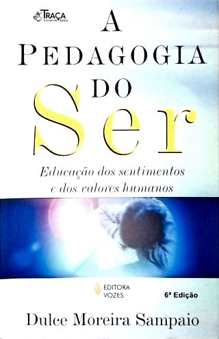 A Pedagogia Do Ser