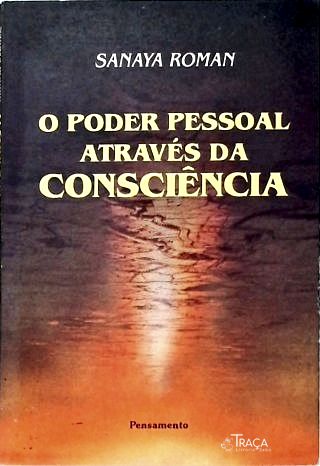 O Poder Pessoal Através da Consciência