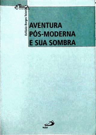 Aventura Pós-moderna E Sua Sombra