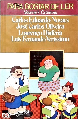 Para Gostar De Ler Vol. 7 - Crônicas