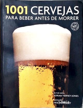 1001 Cervejas Para Beber Antes De Morrer