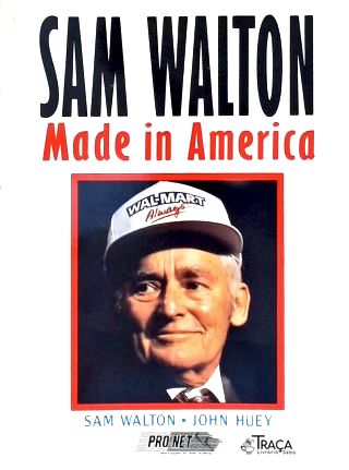 Sam Walton - Made In America