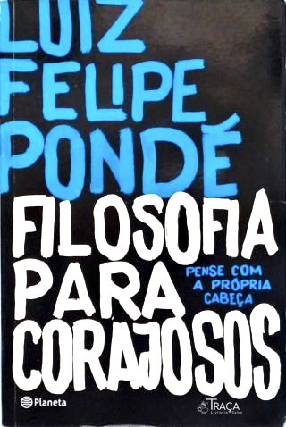 Filosofia Para Corajosos