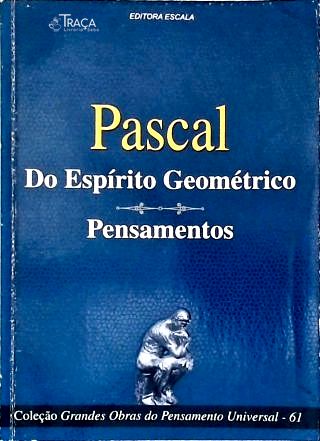 Do Espírito Geométrico - Pensamentos