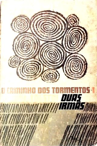 O Caminho dos Tormentos - Em 3 Volumes