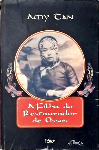 A Filha Do Restaurador De Ossos