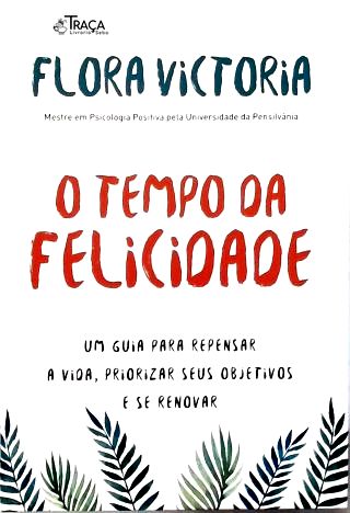 O Tempo Felicidade