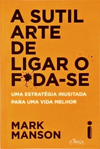 A sutil arte de ligar o f*da-se