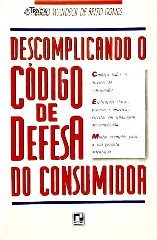 Descomplicando Código de Defesa do Consumidor