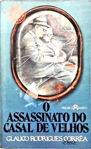 O Assassinato do Casal de Velhos