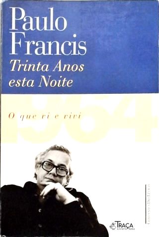 Trinta Anos Esta Noite