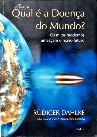 Qual É A Doença Do Mundo?