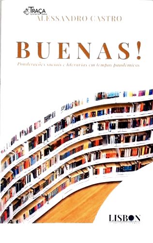 Buenas! Ponderações Sociais e Literárias em Tempos Pandêmicos