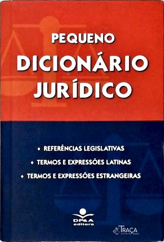 Pequeno Dicionário Jurídico