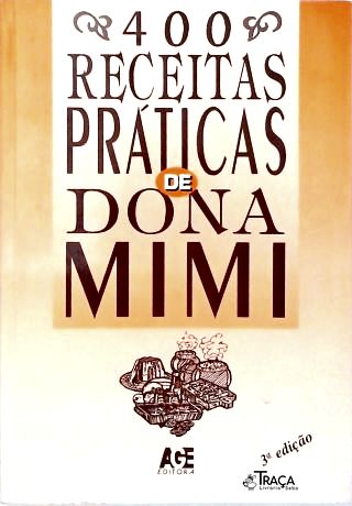 400 Receitas Práticas De Dona Mimi