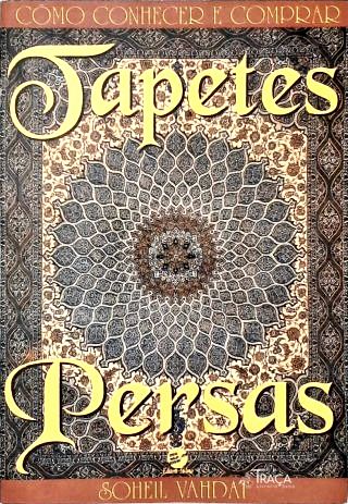 Como Conhecer e Comprar Tapetes Persas