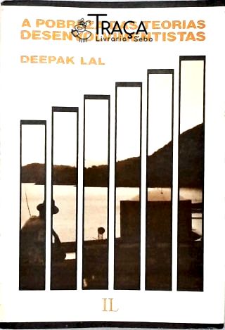 A Pobreza das Teorias Desenvolvimentistas