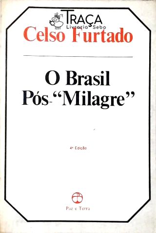 O Brasil Pós-Milagre