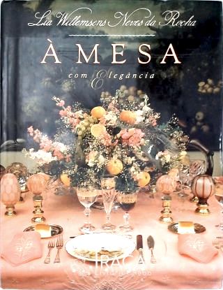 À Mesa Com Elegância
