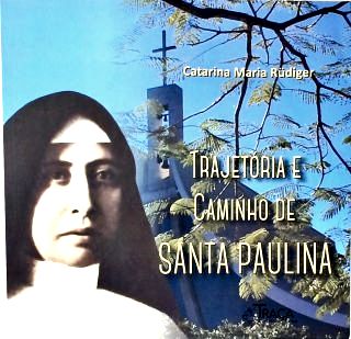 Trajetória e Caminho de Santa Paulina