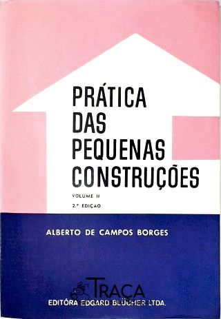 Prática das Pequenas Construções - Vol. 2