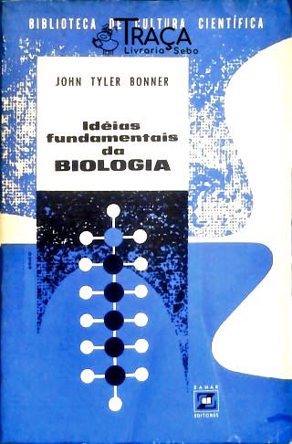 Idéias Fundamentais da Biologia