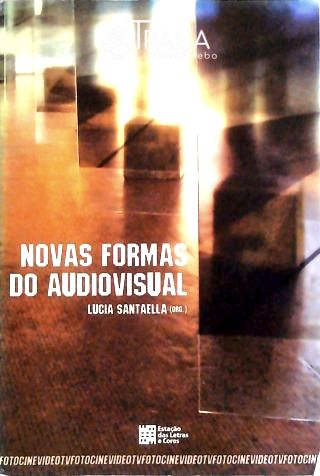 Novas Formas do Audiovisual