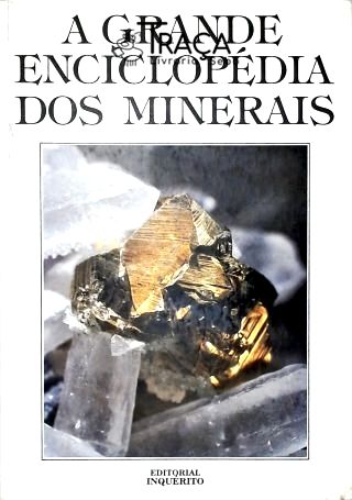 A Grande Enciclopédia Dos Minerais