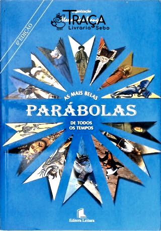 As Mais Belas Parábolas De Todos Os Tempos - Vol. 1