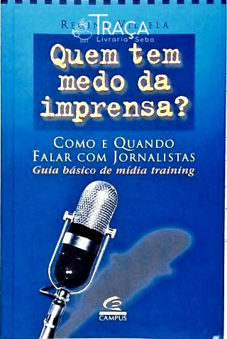 Quem Tem Medo Da Imprensa?