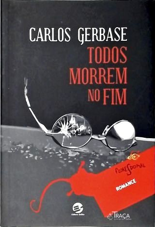 Todos Morrem No Fim (autografado)