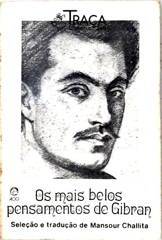 Os Mais Belos Pensamentos De Gibran