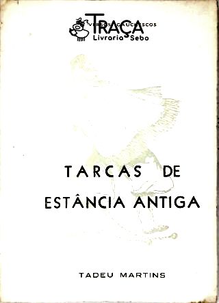 Tarcas De Estância Antiga