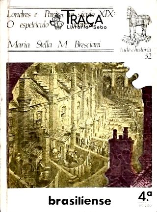 Londres E Paris No Século XIX: O Espetáculo Da Pobreza