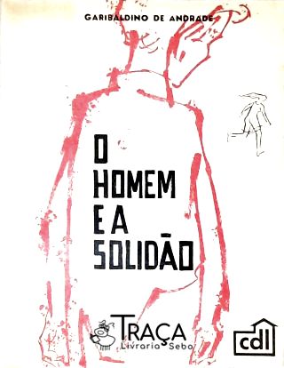 O Homem e a Solidão