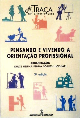 Pensando E Vivendo A Orientação Profissional