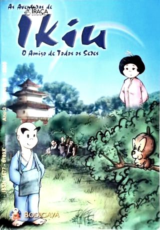 As Aventuras De Ikiu O Amigo De Todos Os Seres (ano 3 Nº 3)