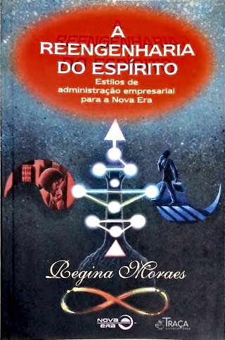 A Reengenharia do Espírito