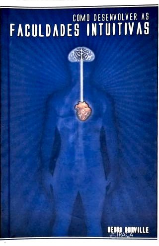 Como Desenvolver As Faculdades Intuitivas