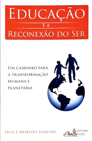 Educação E A Reconexão Do Ser